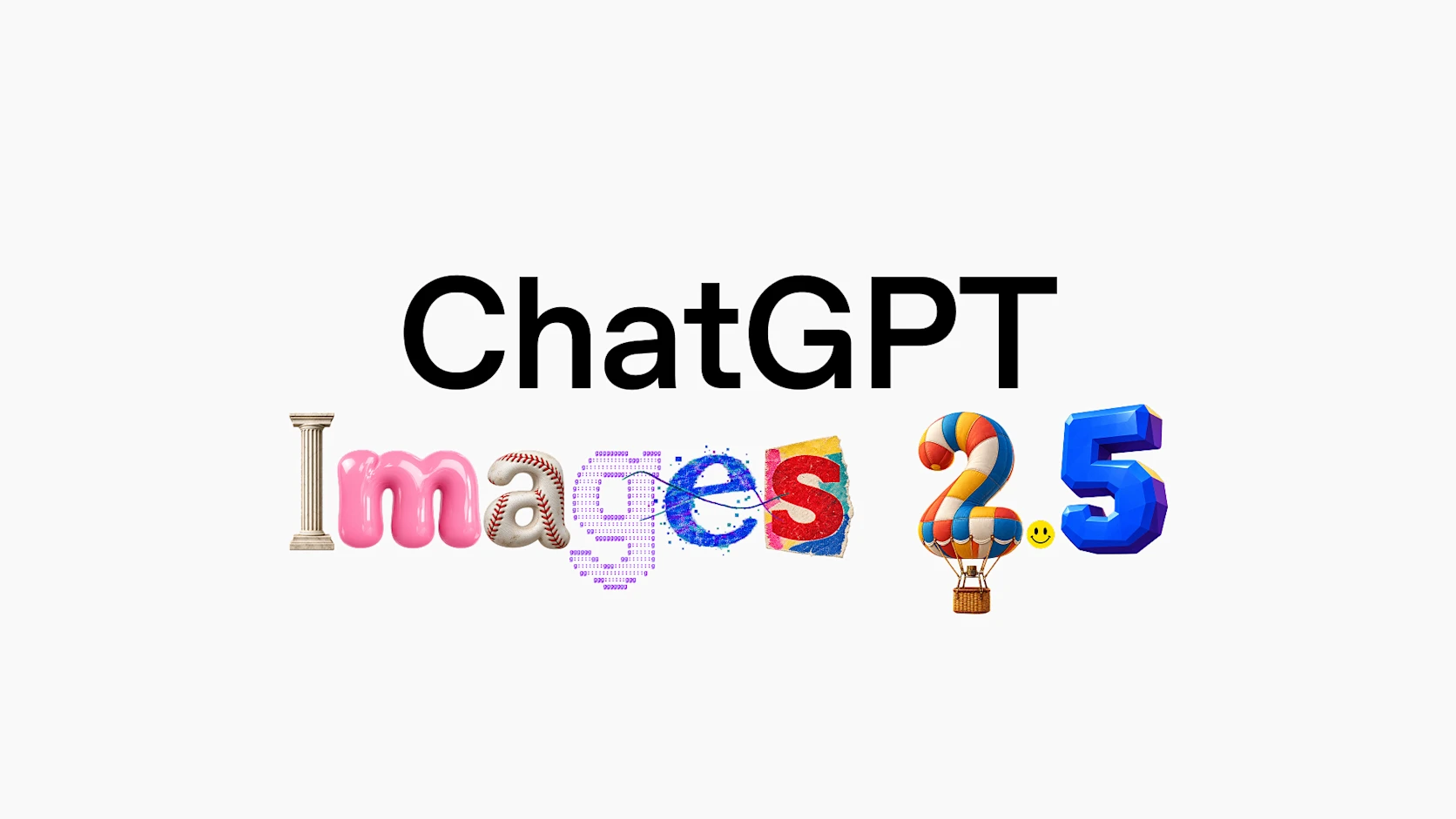 Official ChatGPT Images 2.5 key art from OpenAI, with each letter rendered in a different generated style