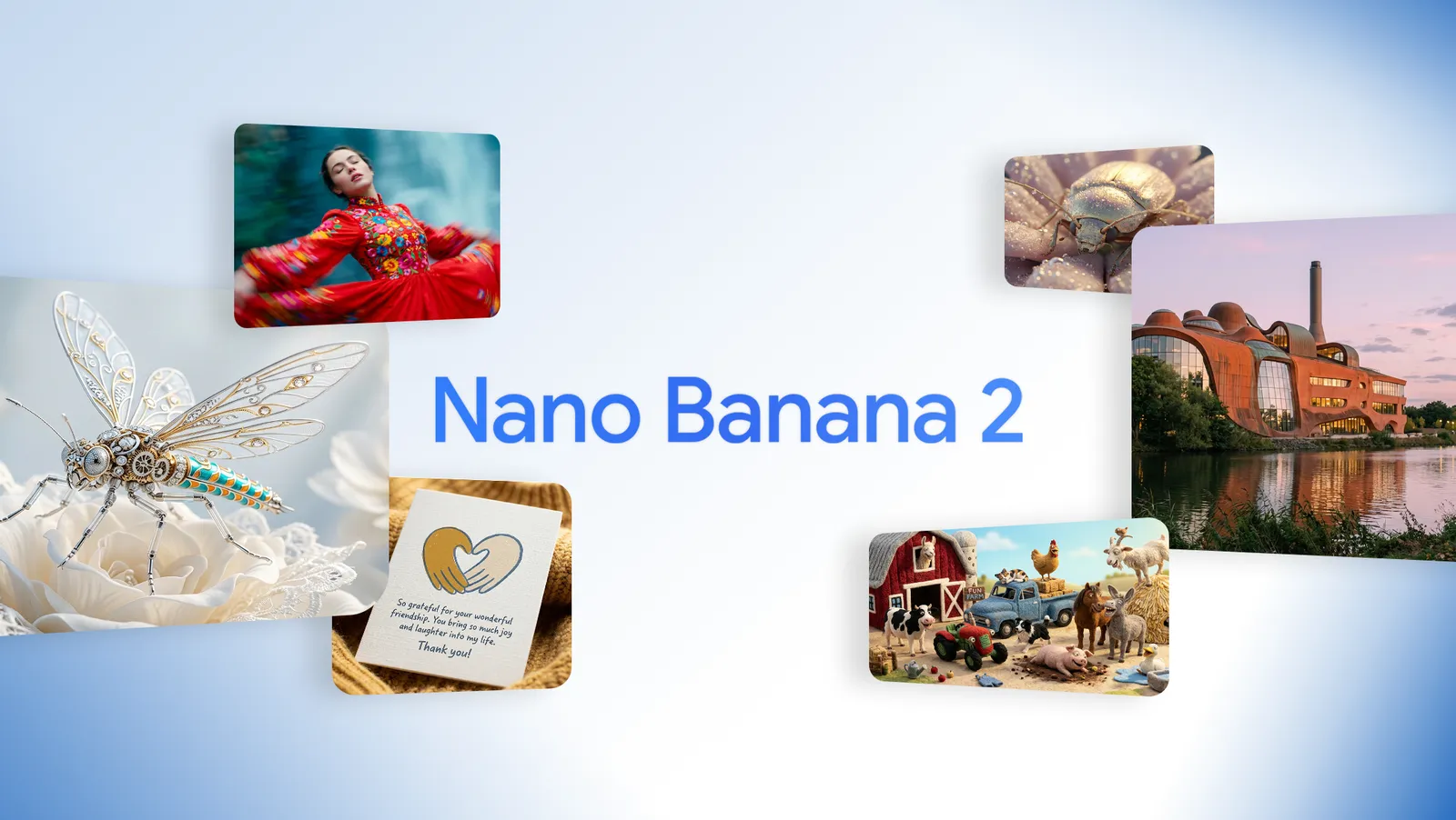 Google official Nano Banana 2 launch collage with a dancer, jeweled insect, handwritten card, beetle, sculptural building, and toy farm scene